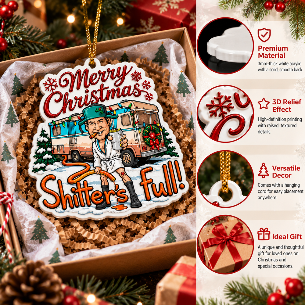 Shitter's Full 3D Relief Acrylic Ornament – Premium Funny Christmas Gift